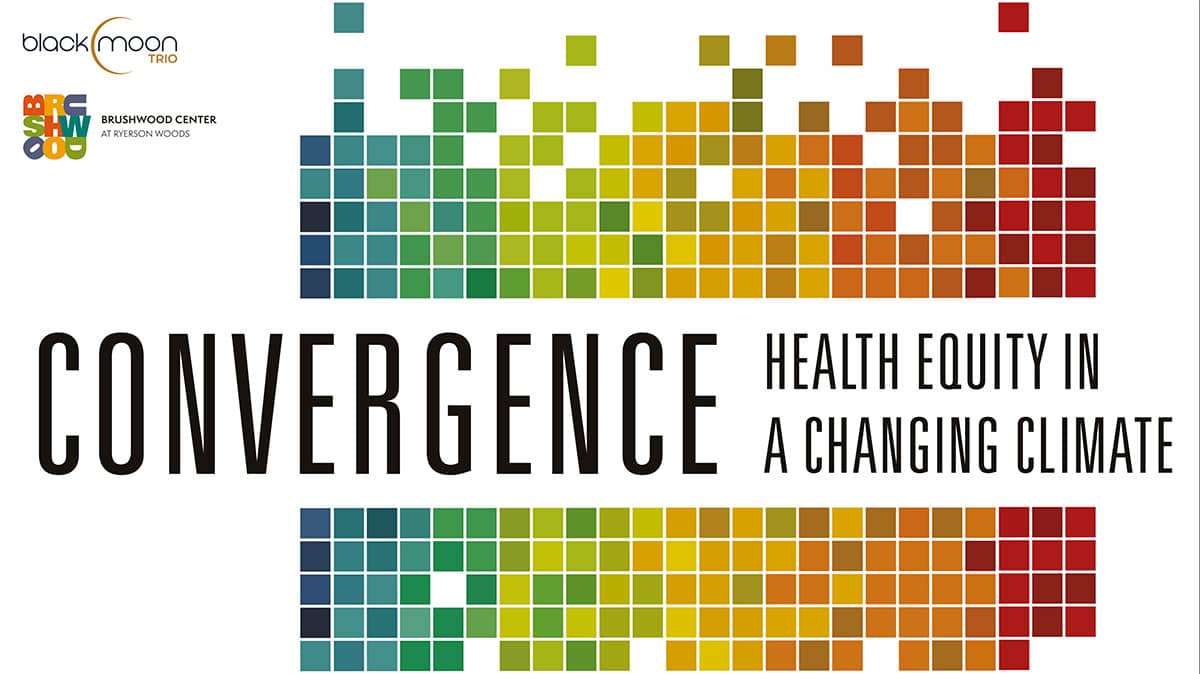 Behind the Scenes: “Convergence: Health Equity in a Changing Climate” 