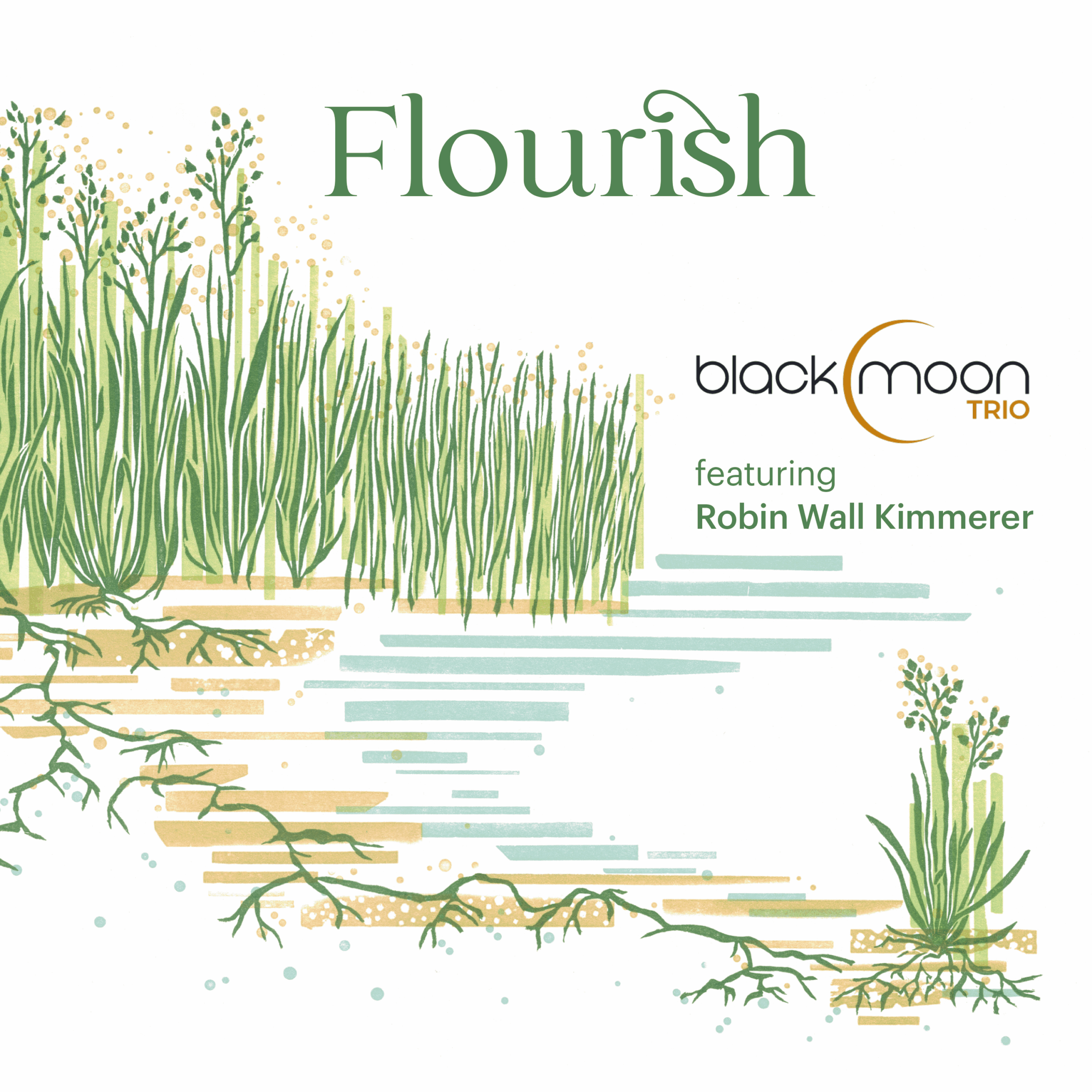 Flourish Black Moon Trio Featuring Robin Wall Kimmerer